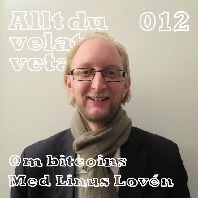 012 Om bitcoin med Linus Lovén