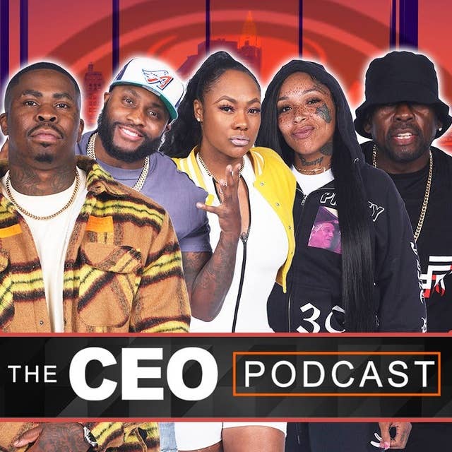 The CEO Podcast Ep. 2 w/ Scruncho & Special Guests