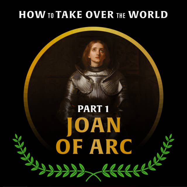 Joan of Arc (Part 1)