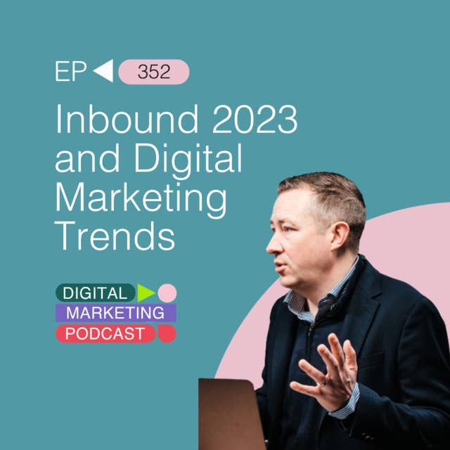 Inbound 2023 and Digital Marketing Trends