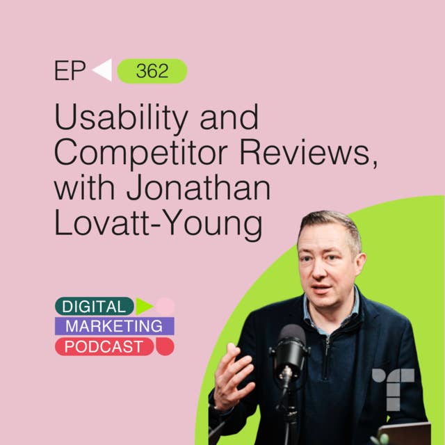 Usability and Competitor Reviews, with Jonathan Lovatt-Young