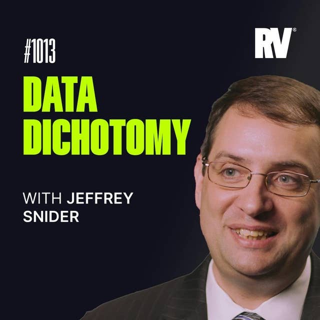 #1013 - What is the Economic Data Telling Us? | with Jeff Snider