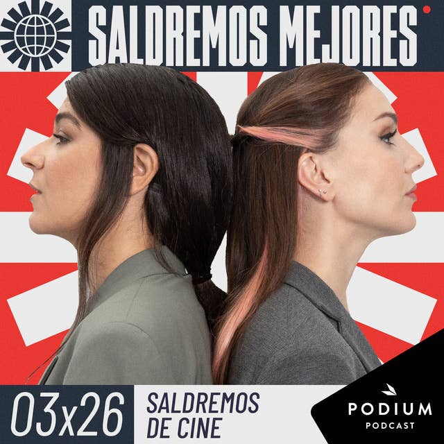 SALDREMOS DE CINE | 3x26