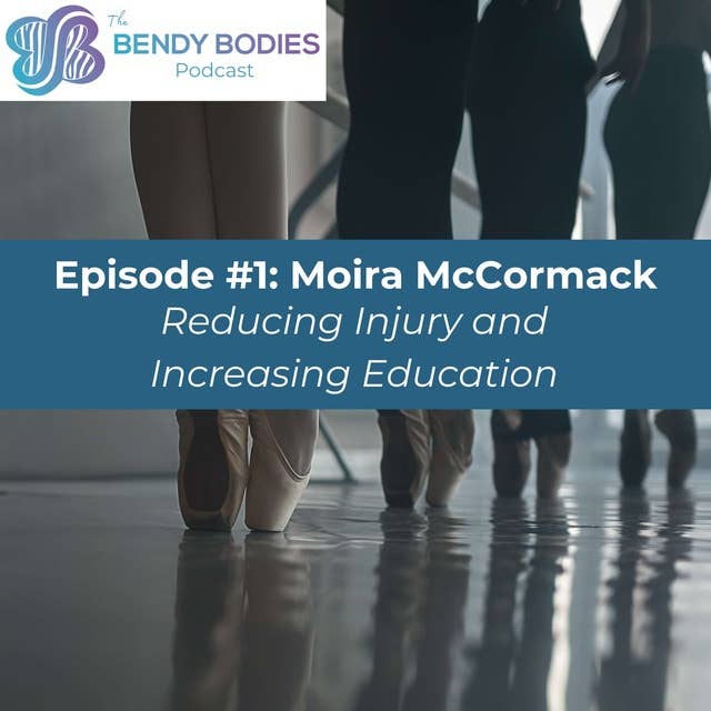 1. Reducing Injury and Increasing Education with Royal Ballet Physiotherapist, Moira McCormack