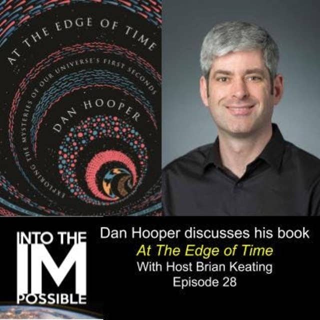 Dan Hooper discusses his book At The Edge of Time (#028)