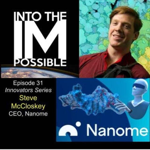 UC San Diego Alumnus, Nanome.ai Co-Founder & CEO Steve McCloskey interviewed by Stuart Volkow (#031)