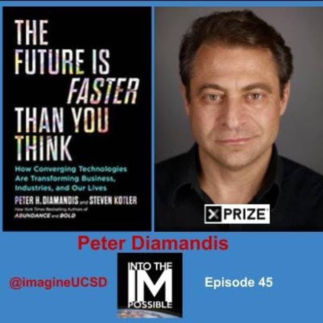 Peter Diamandis, Founder of the XPrize Foundation and Singularity University (#045)