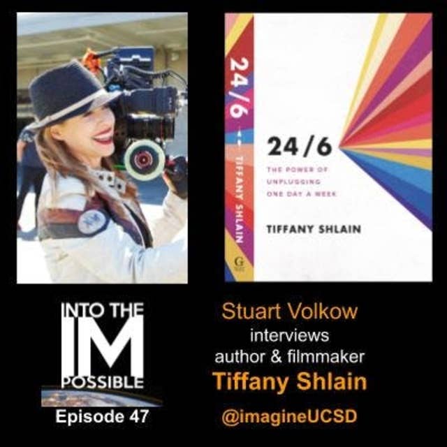 Author, Filmmaker Tiffany Shlain discusses her films, book 24/6, and the human side of tech (#047)
