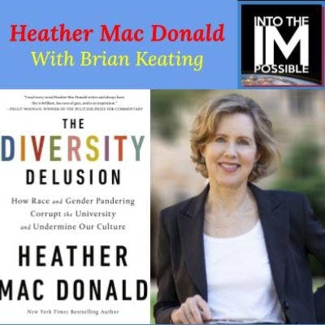 Heather Lynn Mac Donald: A Classic Modern University (#067)