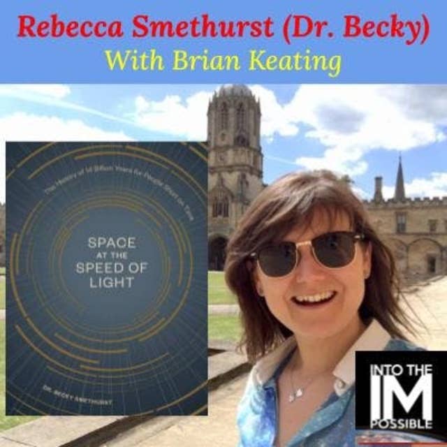 YouTube’s #1 Astronomer Dr. Becky Smethurst: “Don’t Dumb It Down!” (#069)