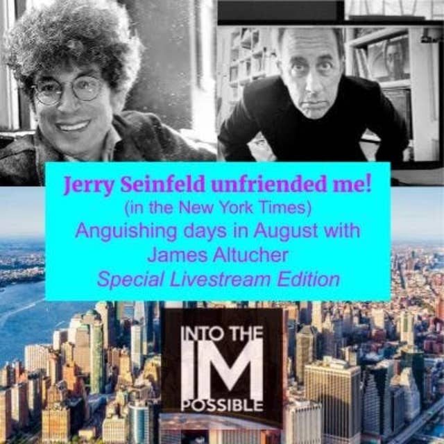 James Altucher: Seinfeld Unfriended Me! A Special Livestream Edition (#071)