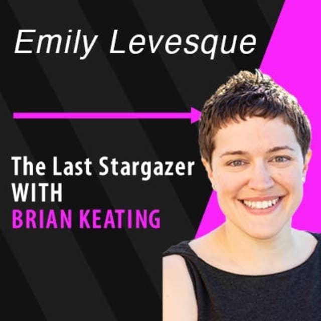 Emily Levesque: Will Today’s Astronomers Be The Last Stargazers? (#083)
