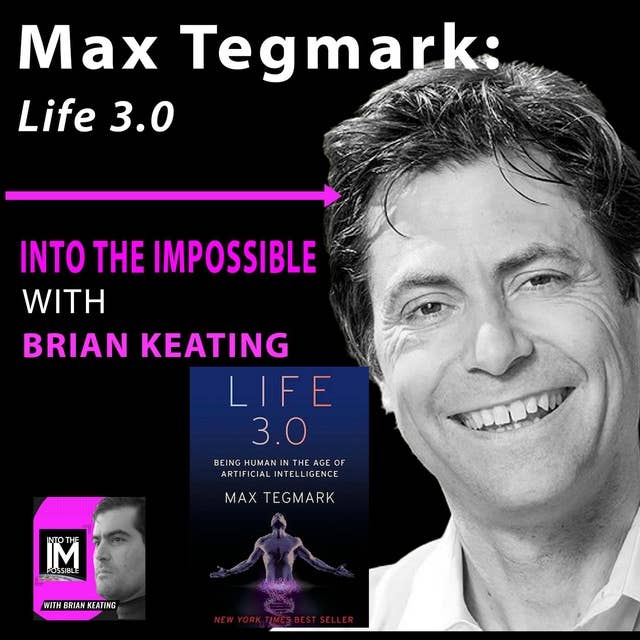 Max Tegmark: Life 3.0 (#115)
