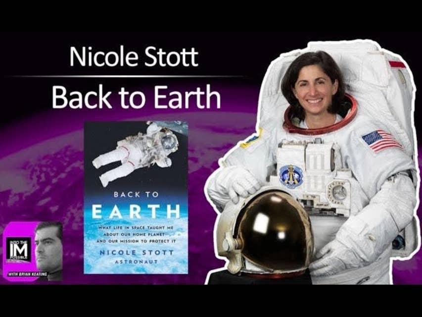 Astronaut Nicole Stott: BACK TO EARTH (#188)