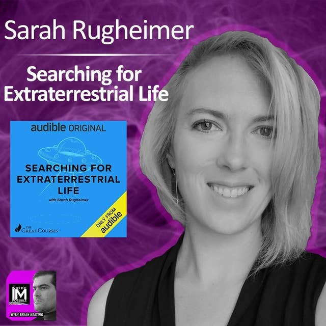 Sarah Rugheimer: Searching for Extraterrestrial Life ​(#191)