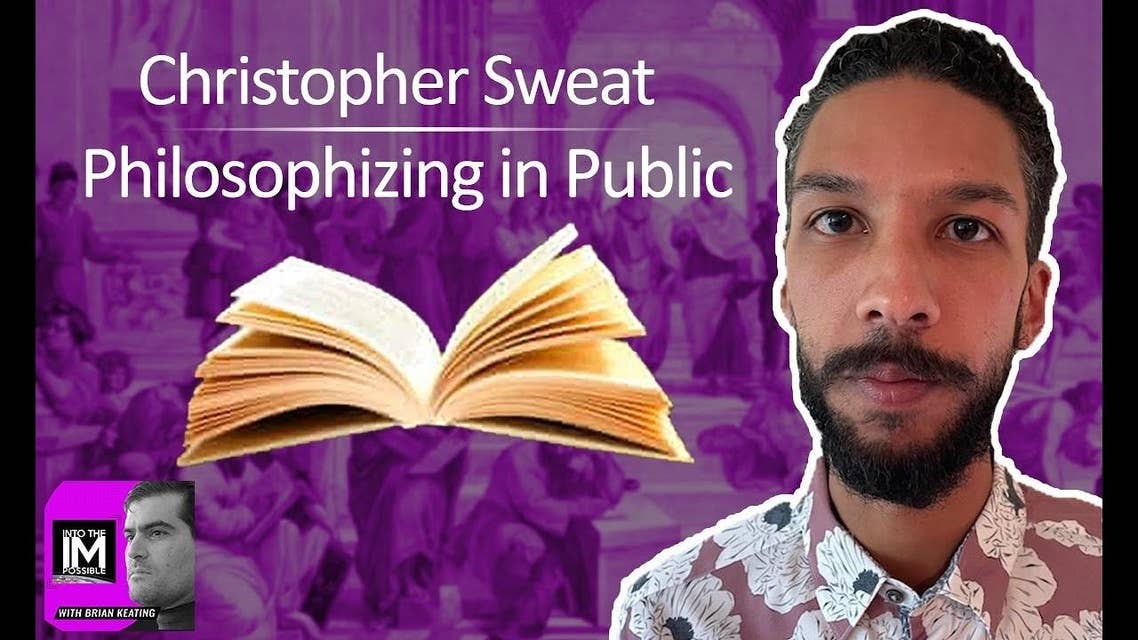 Christopher Sweat: Philosophizing in Public ​(#208)