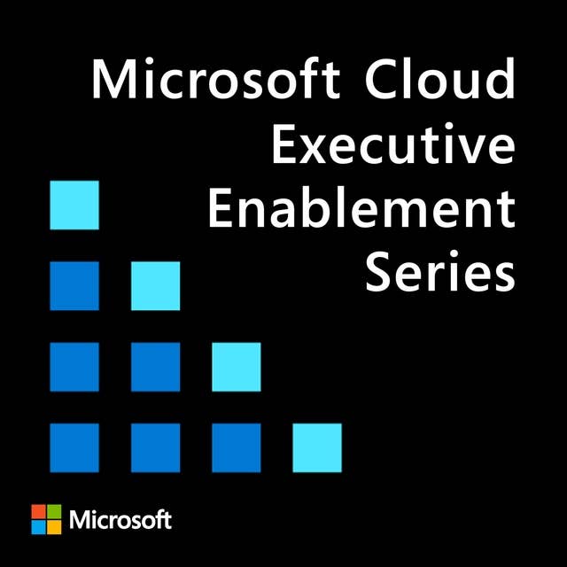 Introducing the New Microsoft Cloud Executive Sales Enablement Series