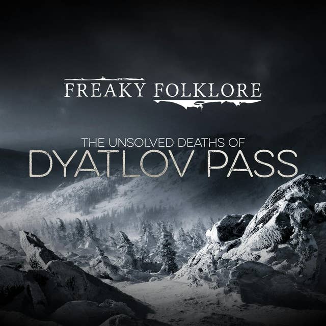 The DISTURBING Deaths of Dyatlov Pass (Unsolved Mysteries)