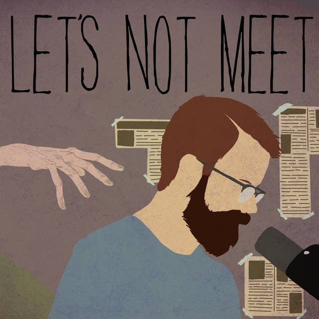 2x10: The Muttering Man - Let's Not Meet (Feat. David Ault)