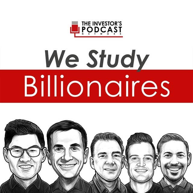 We Study Billionaires by The Investor's Podcast Network (Trailer)