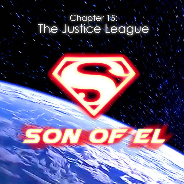 Chapter 15: The Justice League