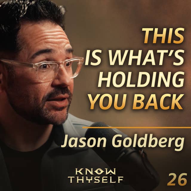 E26 - Jason Goldberg: Lead Your Life, Own Your Obstacles, and Achieve 2023 Goals
