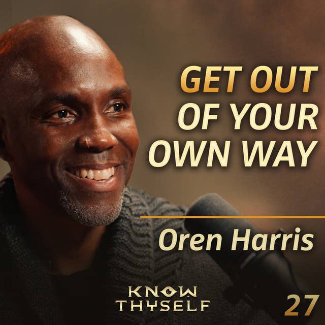 E27 - Oren Harris: Find Flow State & Become The Master Your Life