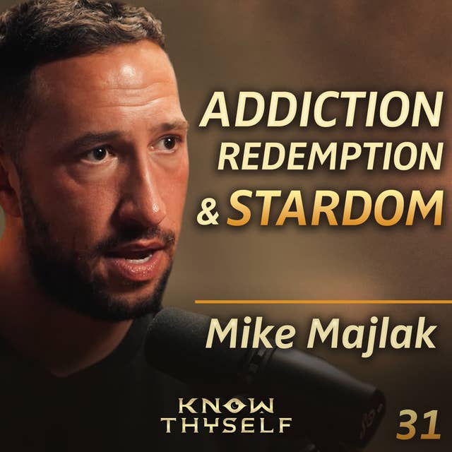 E31 - Mike Majlak: It’s a Miracle I’m Alive