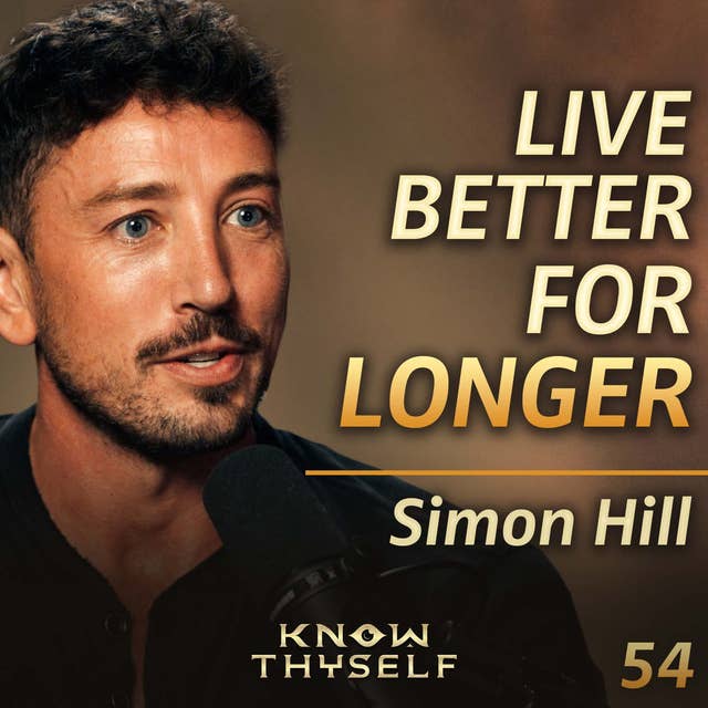 E54 - Simon Hill: Nutrition EXPERT Reveals The SECRETS To Health & Longevity