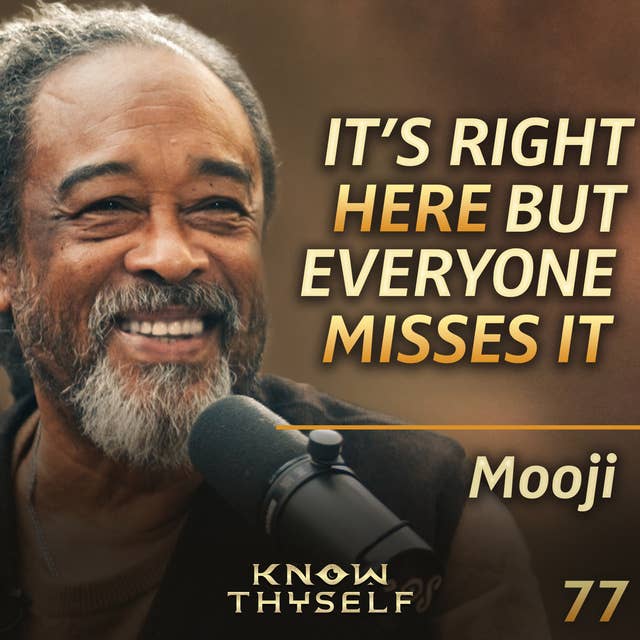 E77 - Mooji: Awakening, Conscious Relating & Cultivating The Fire For Self Discovery