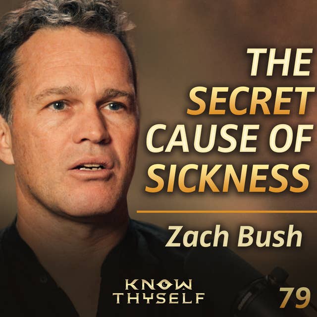 E79 - Dr. Zach Bush: Healing The ROOT Cause Of DISEASE By Awakening Our Biology Of LIGHT