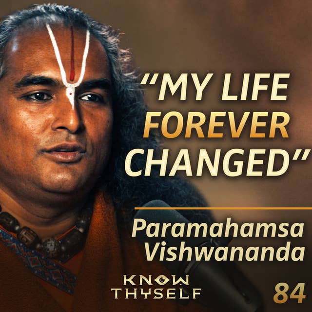 E84 - Paramahamsa Vishwananda: The 3 Paths of Spiritual Purification To Go From Your HEAD To Your HEART