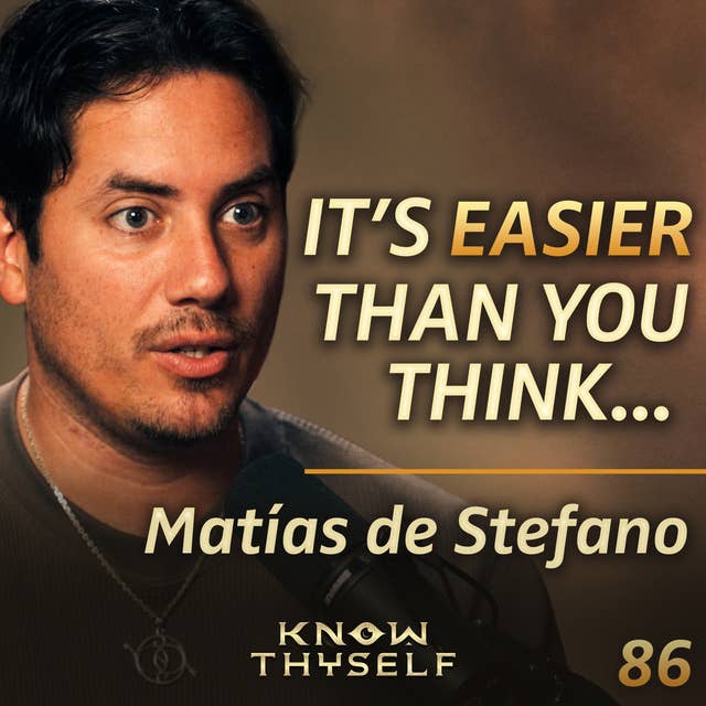 E86 - Matías De Stefano: Unlock Your Potential In Manifesting, Money & The Mystical