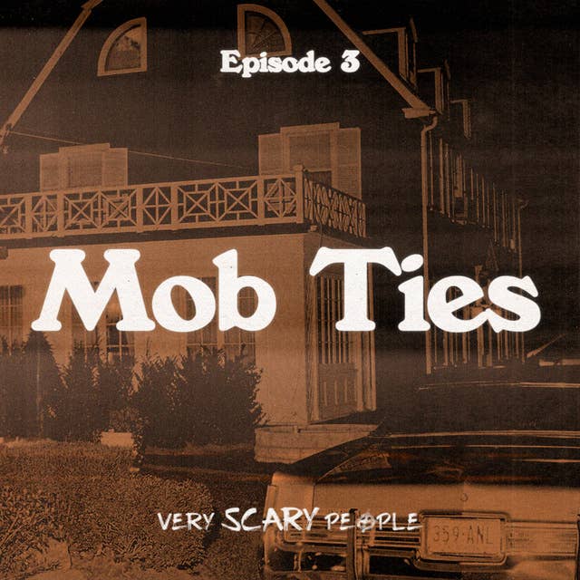 S1 Ep.3: Mob Ties