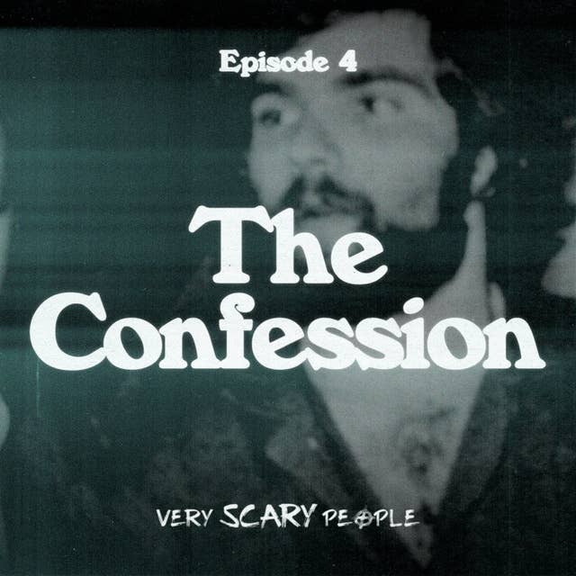 S1 Ep.4: The Confession