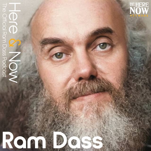 Ep. 111 - Ram Dass Receives the "True Secret Teaching"