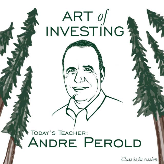 Andre Perold - Lessons from an Investor-Teacher Legend - [Art of Investing, EP.10]