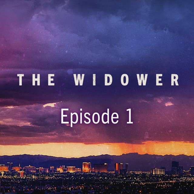 The Widower Ep. 1: “My Wife’s Been Shot”