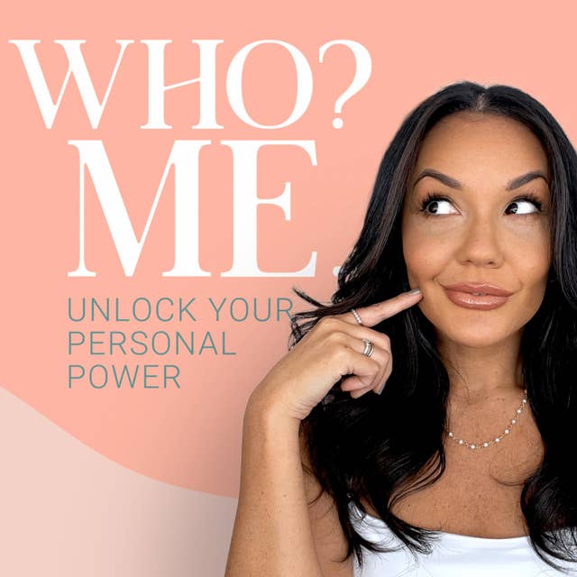 Introducing Who? Me. Unlock your personal power