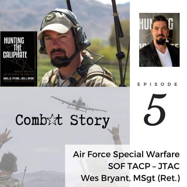 Wes Bryant: Air Force Special Warfare | SOF TACP-JTAC | Author