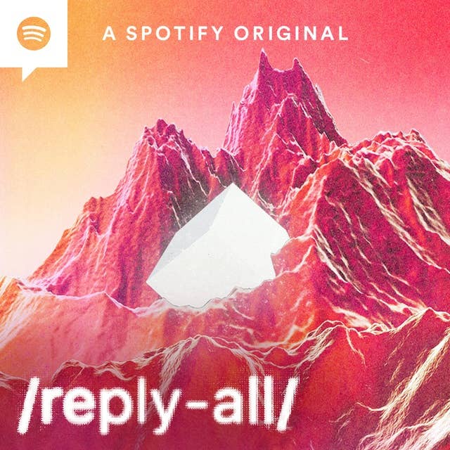 #113 Reply All's Year End Extravaganza
