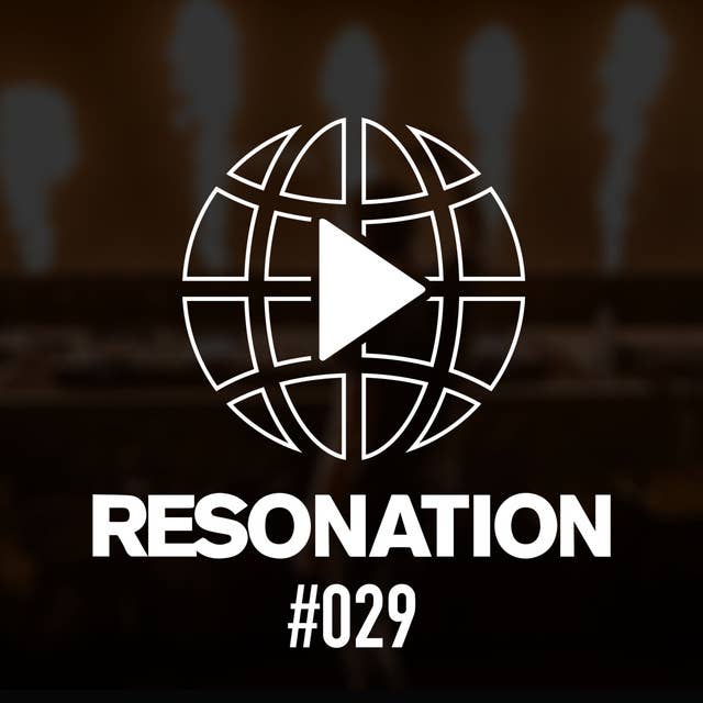 Resonation Radio #029