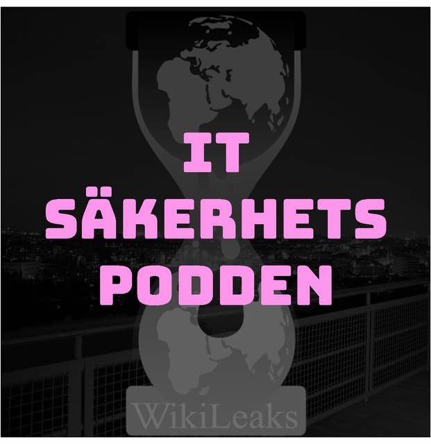 #14 - Historien om Wikileaks