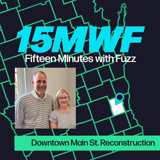 West Bend's Downtown Main Street Reconstruction with Jay Shambeau & Jess Wildes