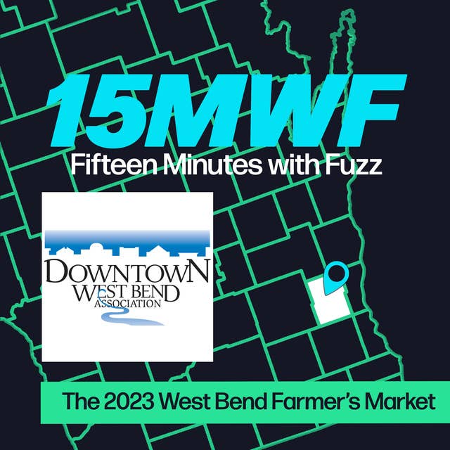 The Future of the West Bend Farmer's Market with Gena Biertzer of the DWBA