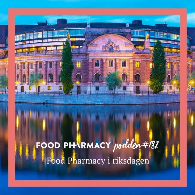 182. Food Pharmacy i riksdagen