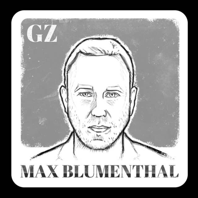 Max Blumenthal on Israel's lies and genocide