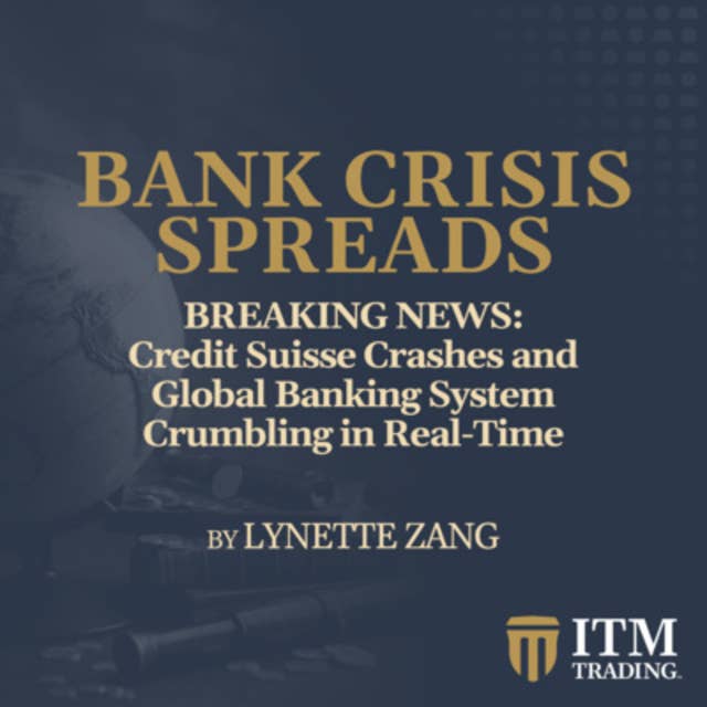 🚨 BREAKING NEWS: Credit Suisse Crashes and Global Banking System Crumbling in Real-Time