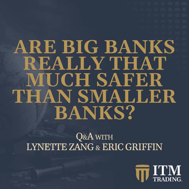🚨 Are Big Banks Really That Much Safer Than Smaller Banks?