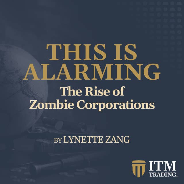 The Rise of Zombie Corporations